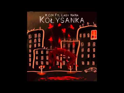 Cztery aka K.O.H ft. Lady NaNa - Kołysanka (prod. Phonic)