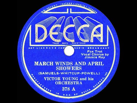 1935 Victor Young - March Winds And April Showers (Jimmie Ray, vocal)