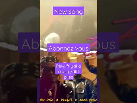 peewi ft yaka crazy ft diff plies (new song)
