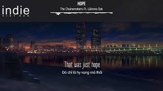 [Vietsub+Lyrics] The Chainsmokers - Hope ft. Winona Oak