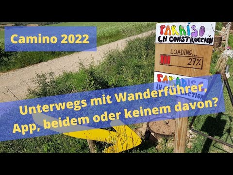 Was ist besser für den Camino? Ein Wanderführer oder doch eine App?