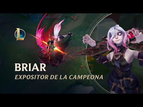 Expositor de la campeona: Briar | Experiencia de juego - League of Legends