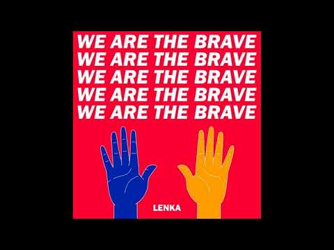 Lenka - We are the brave