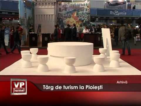 Trâg de turism la Ploieşti