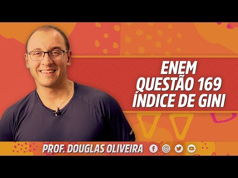 ENEM - Questão 169 - Índice De Gini // Prof. Douglas Oliveira