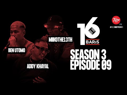 16 Baris | Season 3 | EP9 | BEN UTOMO, ADDY KHAYAL, MIIKOTHE13TH