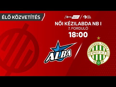 Alba Fehérvár KC – FTC-Rail Cargo Hungaria | női K&H Liga | 7. forduló