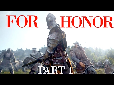 FOR HONOR | Gameplay Walkthrough, Part 1 Knight Campaign, Story