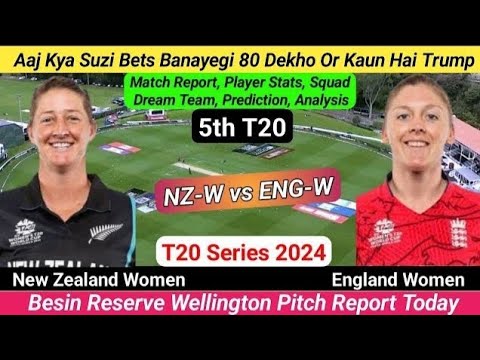 NZ W VS EN W Fantasy Dream11 Prediction, New Zealand Women vs England Women T20 Match Preview
