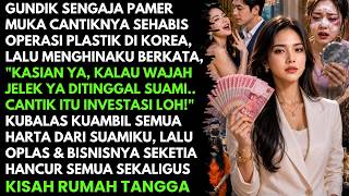 Download lagu GUNDIK PAMER MUKA CANTIK DAN MENGEJEKU JELEK - KUBALAS KUAMBIL SEMUA UANG SUAMI HINGGA OPLAS GAGAL mp3 Download lagu GUNDIK PAMER MUKA CANTIK DAN MENGEJEKU JELEK - KUBALAS KUAMBIL SEMUA UANG SUAMI HINGGA OPLAS GAGAL mp3