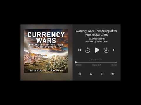 Currency Wars by James Rickards - Chapter 3 of 11 (Audiobook)
