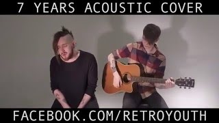 7 Years - Lukas Graham Cover - Retro Youth