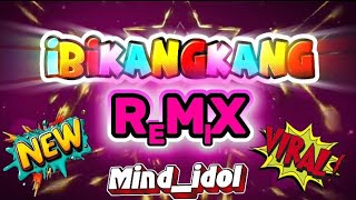 Download lagu IBIKAKANG [ NONSTOP REMIX ] FT DjRexTambok  @mind_idol  mp3