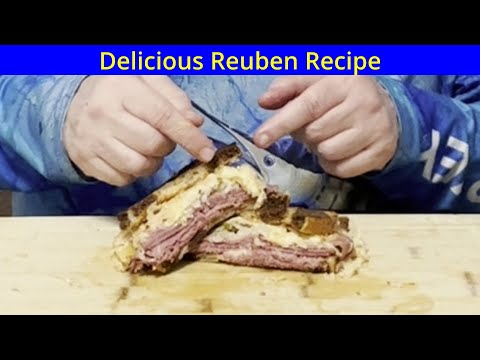 Delicious Reuben Sandwich Recipe - Updated version