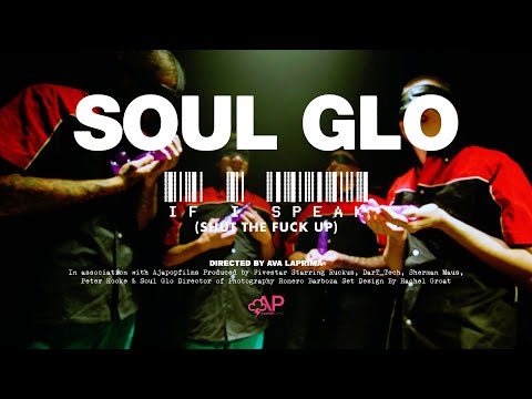 Soul Glo - If I Speak (Shut The Fuck Up)