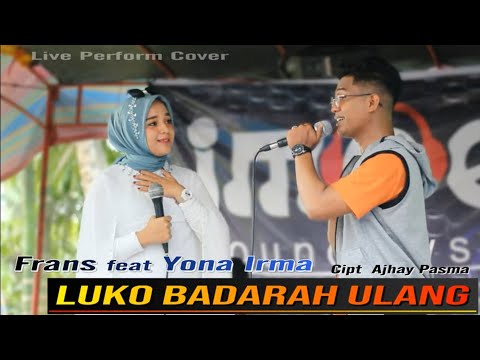 Lagu Minang Viral Bikin Baper !! | Duet Serasi - Yona Irma Ft Frans | Luko Badarah Ulang.