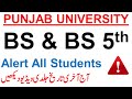 Alert All Students Punjab University BS BS 5th Semester Must Watch Video Share Video PU