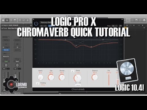 Logic Pro X - ChromaVerb Tutorial Quick Tip (Logic 10.4)