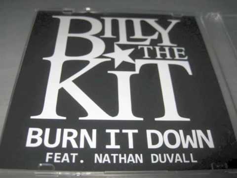 Billy the Kit featuring Duvall - Burn it down