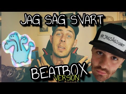 JAG SÅG SVART (BEATBOX VERSION)