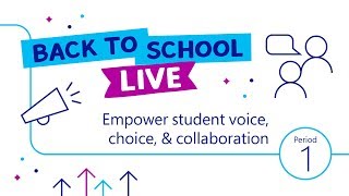 Back to School Live | Period 1: Student voice, choice, and collaboration