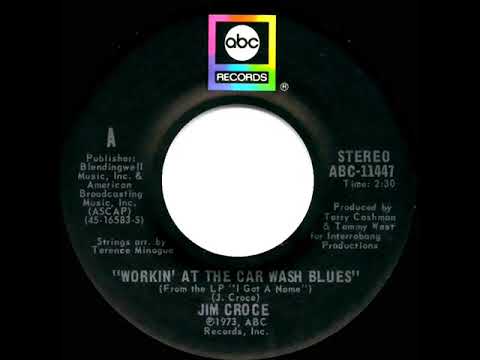 1974 HITS ARCHIVE: Workin’ At The Car Wash Blues - Jim Croce (stereo 45)