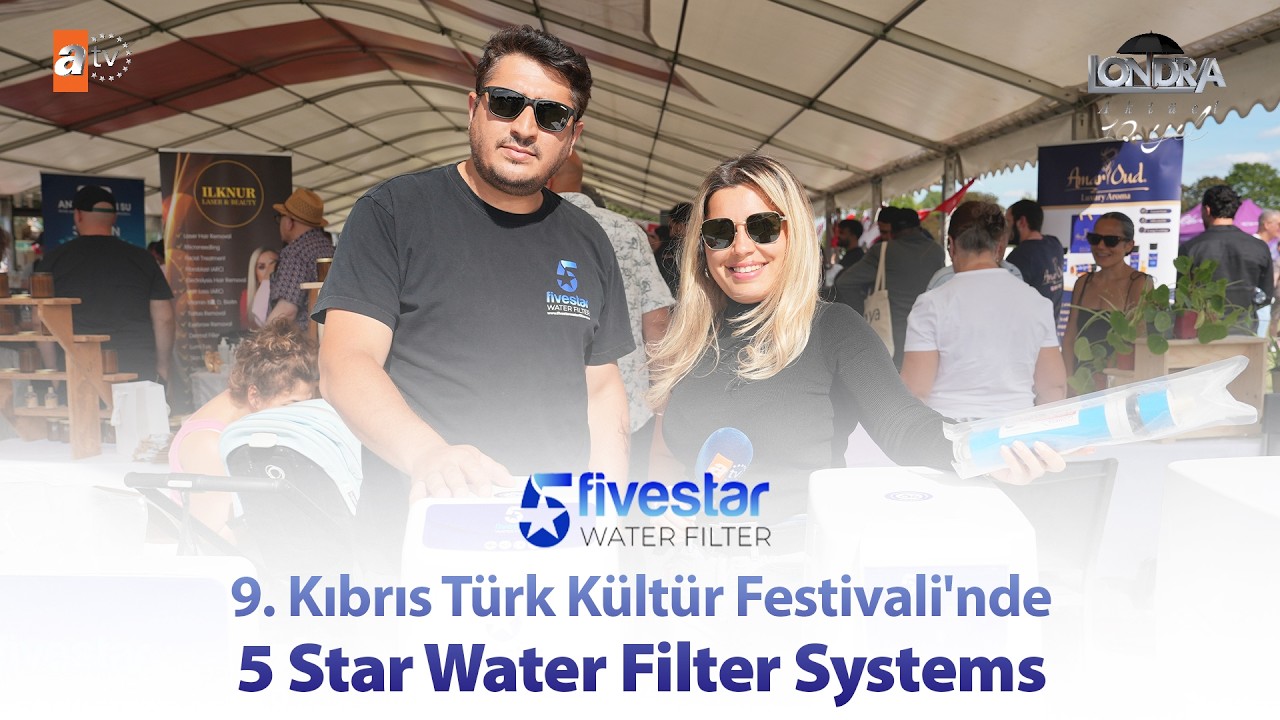 9. Kıbrıs Türk Kültür Festivali'nde 5 Star Water Filter Systems.