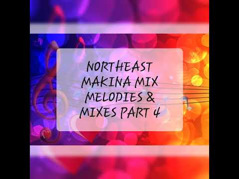 Kidandas - Northeast Makina Mix(Melodies & Mixes Part 4)(June 2021)