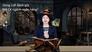 Tỷ lệ bao nợ xấu LLR | Trích lập rủi ro tín dụng trong phân tích ngân hàng? | Chứng khoán cơ bản