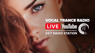 Vocal Trance Radio | Uplifting · 24/7 Live Stream