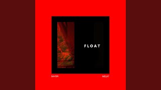 Float (feat. Mélat)
