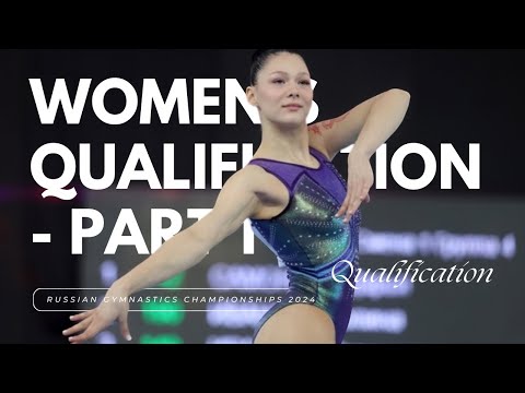 Women's Qualification - Part 1 | Russian Gymnastics Championship 2024 Highlights