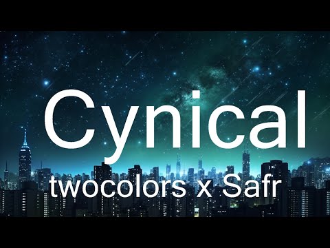 twocolors x Safri Duo x Chris de Sarandy - Cynical (Lyrics) 15p lyrics/letra