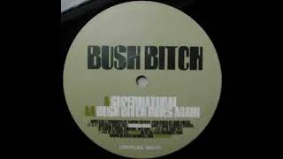 Bush Bitch – Bush Bitch Rides Again