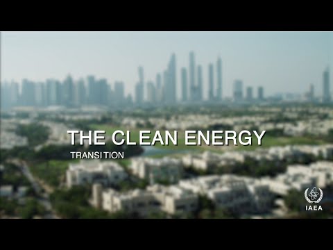 The Clean Energy Transition | IAEA