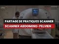CT Scanner ABDOMINO-PELVIEN (Avec Injection + Temps Portal) - Partage de pratiques
