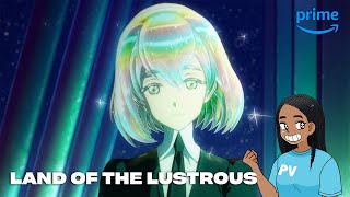 Amazon Prime Land of the Lustrous | Anime Club