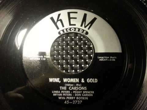 THE CARSONS - WINE, WOMEN AND GOLD