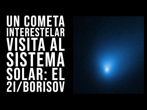 Un cometa interestelar visita al Sistema Solar: El 2I/Borisov