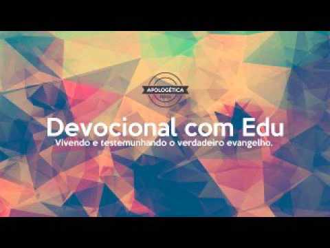 Devocional com Edu - Filipenses 1:27-30