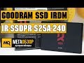 Goodram IR-SSDPR-S25A-240 - відео