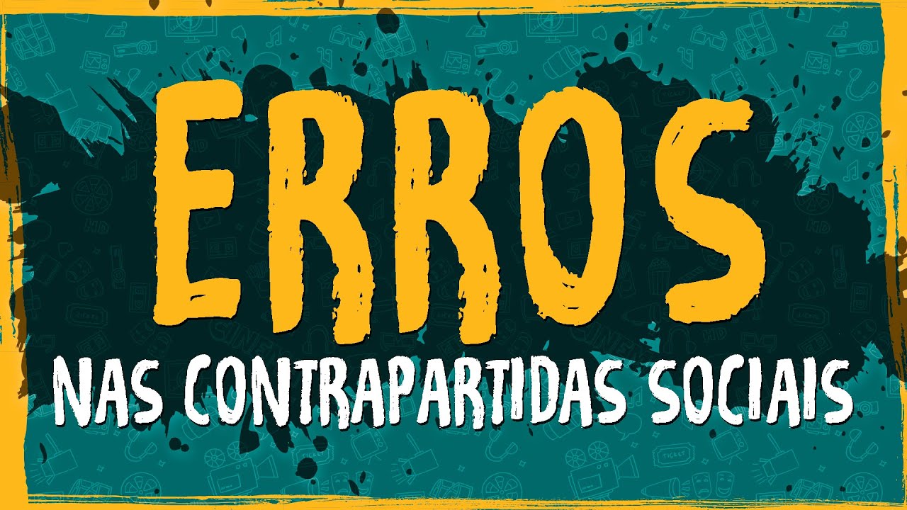 Erros nas Contrapartidas Sociais