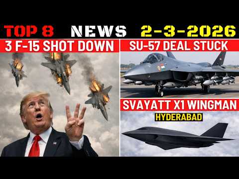 Indian Defence Updates : 3 F-15 Shot Down,Su-57 Stuck,Su-30 Stand-Off Sniper,Svayatt Loyal Wingman