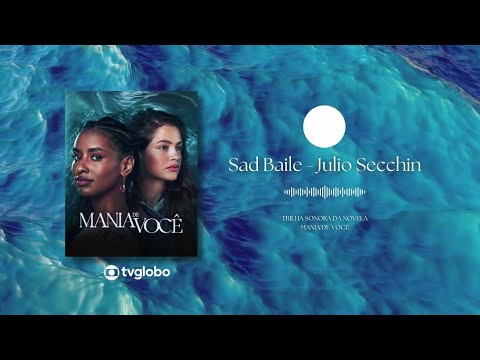 Sad Baile - Julio Secchin