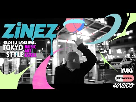 Freestyle Basketball / Freestyle Basketball x Art x Music - Tokyo Style by ZiNEZ -
