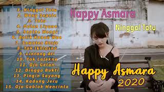 Download lagu Happy Asmara [ Full Album ] 💛 Lagu Jawa Terbaru 2020 Hits Ninggal Tatu Bikin Ambyar!! mp3