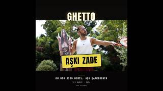 AŞKIZADE | Ghetto (Official Music Video)