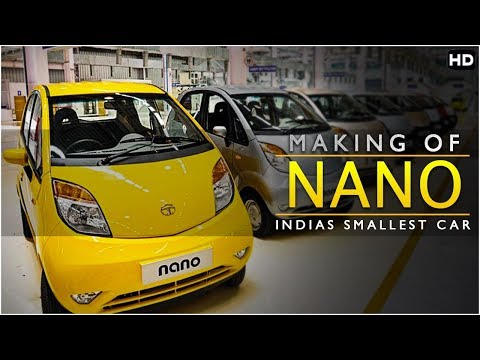 The Making Of Tata Nano | कैसें बनी भारत की सबसे सस्ती गाडी | जानिये हकीकत