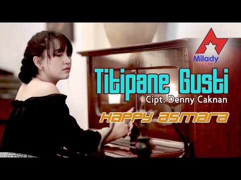 Happy Asmara - Titipane Gusti | Dangdut [OFFICIAL]