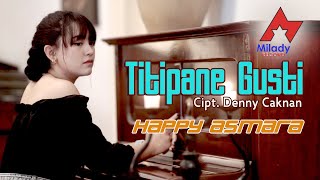 Download lagu Happy Asmara - Titipane Gusti | Dangdut  mp3